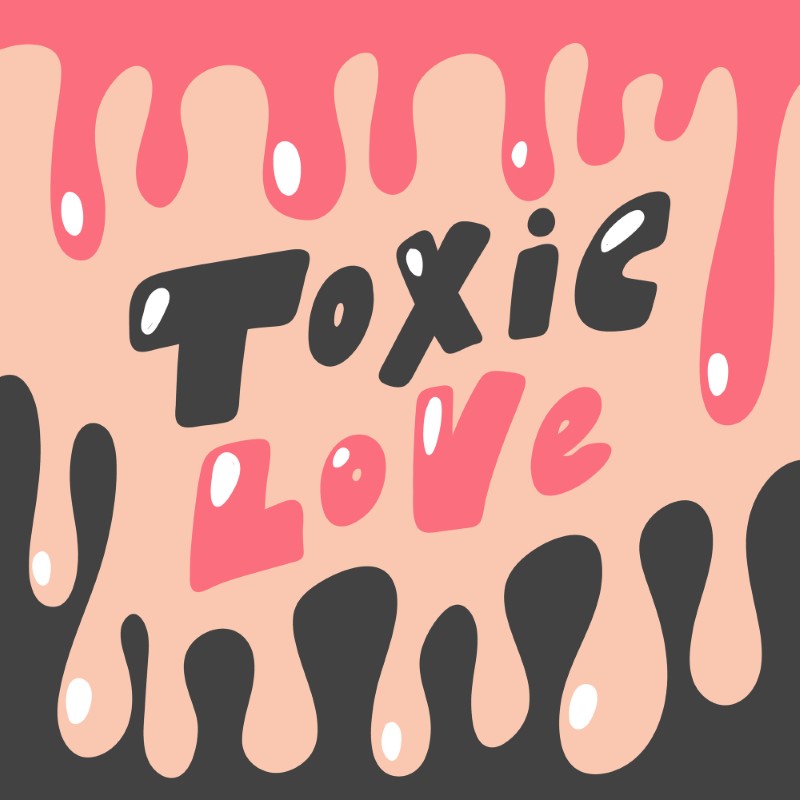 illustration saying "toxic love"